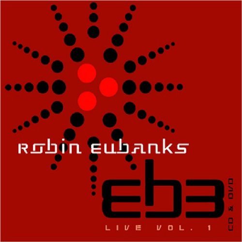 Robin Eubanks & EB3 Live Vol.1